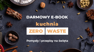 Świąteczny ebook „Kuchnia Zero Waste”